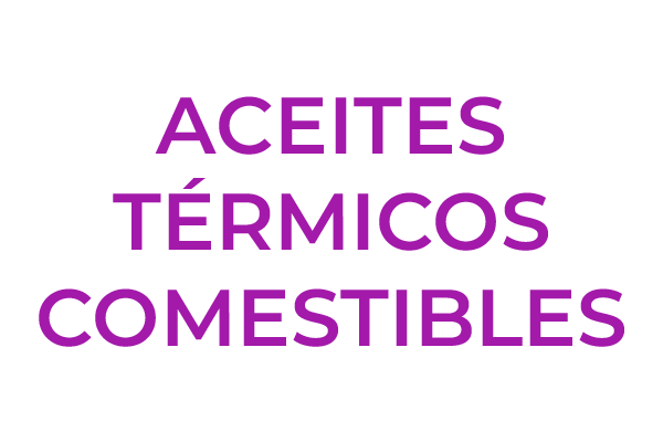 ACEITES TÉRMICOS COMESTIBLES