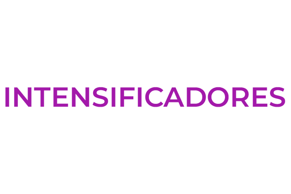 INTENSIFICADORES